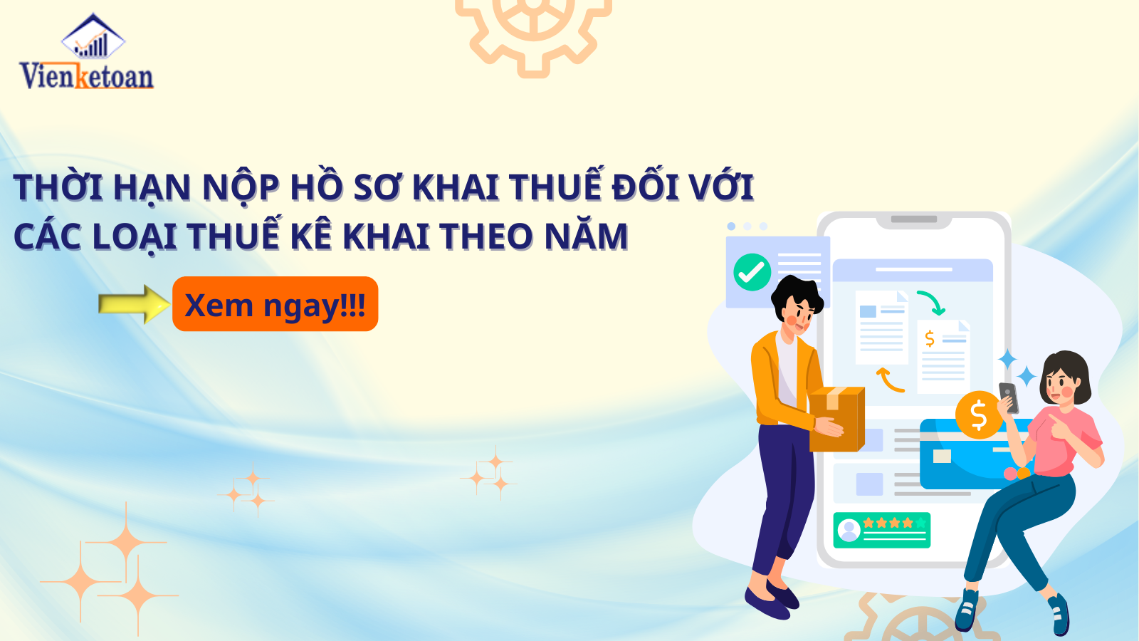 Thời hạn nộp hồ sơ khai thuế đối với các loại thuế kê khai theo năm